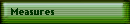 Measures